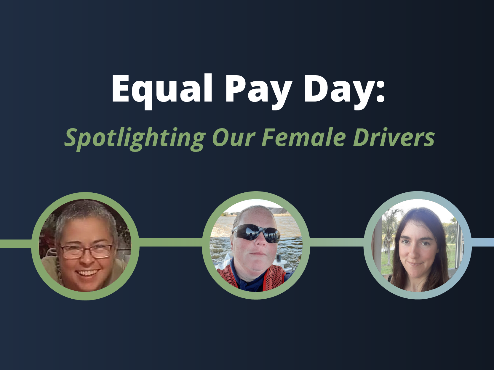equal pay day, female truck drivers, women in stem, employee spotlight